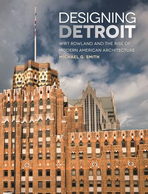 [Great Lakes Books Series 01] • Designing Detroit